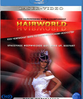XXXI Чемпионат Мира по Парихмахерскому Искусству / HairWorld: XXXI Hairdressing World Championship (2007)