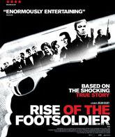 Восхождение пехотинца / Rise of the Footsoldier (2007)