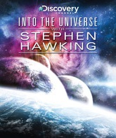 Discovery: Во Вселенную со Стивеном Хокингом (сериал) / Into the Universe with Stephen Hawking (TV series) (2010)