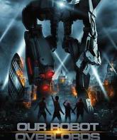 Железная схватка / Robot Overlords (2014)
