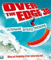 За гранью: Запредельные Гонщики / Over the Edge: Ultimate Speed Riders (2012)