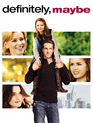 Да, возможно... / Definitely, Maybe (2008)