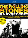 The Rolling Stones: Да будет свет [Blu-ray] / Shine a Light