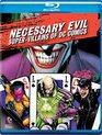 Необходимое зло: Супер-Злодеи DC Comics [Blu-ray] / Necessary Evil: Super-Villains of DC Comics