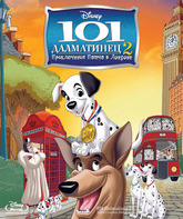 101 далматинец 2: Приключения Патча в Лондоне [Blu-ray] / 101 Dalmatians II: Patch's London Adventure
