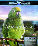 Амазонка (Удивительная Амазонка: Южная Америка) (3D) [Blu-ray 3D] / Faszination Amazonas (3D)