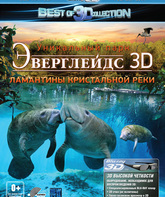 Эверглейдс: Ламантины Кристальной реки (3D) [Blu-ray 3D] / Adventure Everglades: The Manatees of Crystal River (3D)