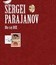 Коллекция Сергея Параджанова [Blu-ray] / Sergei Parajanov: Collection
