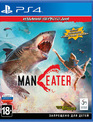 Maneater (Издание первого дня) / Maneater. Day One Edition (PS4)