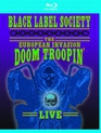 Black Label Society: Евротур / Black Label Society: The European Invasion - Doom Troopin’ Live (2005) (Blu-ray)
