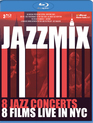 Сборник концертов в джазовых клубах Нью-Йорка / JazzMix: Live in NYC (2008) (Blu-ray)