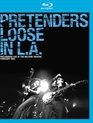 Pretenders: концерт в Wiltern Theatre (Лос-Анджелес) / Pretenders: Loose In L.A. (2003) (Blu-ray)