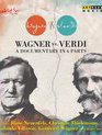 Вагнер против Верди: Документальный фильм в 6 частях / Wagner Vs. Verdi - A Documentary in 6 Parts (2014) (Blu-ray)