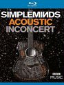 Simple Minds: альбом "Acoustic" на телешоу BBC / Simple Minds - Acoustic In Concert (2017) (Blu-ray)