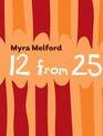 Майра Мелфорд: 12 из 25 / Myra Melford: 12 from 25 (Blu-ray)
