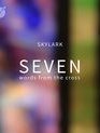 Skylark: Семь слов на кресте / Skylark: Seven Words From the Cross (Blu-ray)