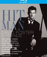 Человек-Хит: Дэвид Фостер и друзья / Hit Man: David Foster & Friends (2008) (Blu-ray)