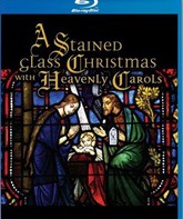 Сборник песен к Рождеству / A Stained Glass Christmas with Heavenly Carols (2006) (Blu-ray)