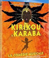 Кирику и Караба: музыкальная комедия / Kirikou & Karaba: La Comedie musicale (2007) (Blu-ray)