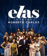Бенефис Роберто Карлоса / Elas Cantam Roberto Carlos (2009) (Blu-ray)