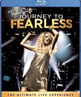 Тейлор Свифт: Journey To Fearless / Taylor Swift's Journey to Fearless (2010) (Blu-ray)