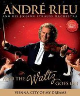 Андре Рье: Венские вальсы / Andre Rieu - And The Waltz Goes On (2011) (Blu-ray)