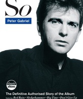 Питер Габриэл - Классические альбомы: "So" / Питер Габриэл - Классические альбомы: "So" (Blu-ray)
