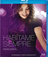 Талия: Живи со мной вечно / Thalia: Habitame Siempre [Edicion Especia] (2013) (Blu-ray)