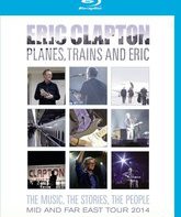 Эрик Клэптон: Самолеты, Поезда и Эрик / Эрик Клэптон: Самолеты, Поезда и Эрик (Blu-ray)