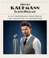 Йонас Кауфман: концерт в Берлине / Jonas Kaufmann: Du Bist die Welt Fur Mich (2014) (Blu-ray)