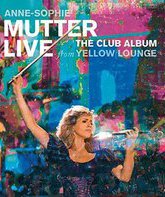 Анне-Софи Муттер: наживо в клубе Yellow Lounge / Анне-Софи Муттер: наживо в клубе Yellow Lounge (Blu-ray)