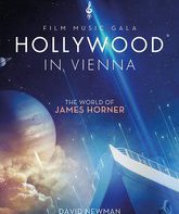 Голливуд в Вене: Мир Джеймса Хорнера / Голливуд в Вене: Мир Джеймса Хорнера (Blu-ray)
