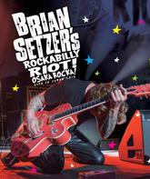 Брайан Сетцер: рокабилли-буйство в Осаке / Brian Setzer's Rockabilly Riot: Osaka Rocka! - Live in Japan (2016) (Blu-ray)