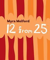 Майра Мелфорд: 12 из 25 / Myra Melford: 12 from 25 (Blu-ray)