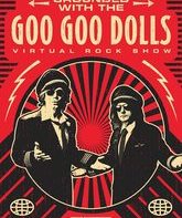Виртуальное рок-шоу Grounded with the Goo Goo Dolls (4K) / Goo Goo Dolls: Grounded with the Goo Goo Dolls (DVD + CD) (4K UHD Blu-ray)