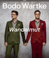 Бодо Вартке: альбом "Wandelmut" / Бодо Вартке: альбом "Wandelmut" (Blu-ray)