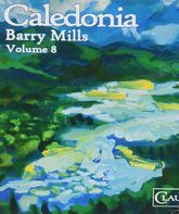 Барри Милс: Каледония (Сборник 8) / Barry Mills: Caledonia (Volume 8) (Blu-ray)