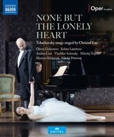 Чайковский: Никто, кроме Одинокого Сердца / Чайковский: Никто, кроме Одинокого Сердца (Blu-ray)