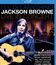 Я сделаю что угодно: концерт Джексона Брауни / I'll Do Anything: Jackson Browne Live In Concert (2012) (Blu-ray)