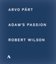 Арво Парт и Роберт Уилсон: Страсти по Адаму / Arvo Part & Robert Wilson: Adam's Passion (2015) (Blu-ray)