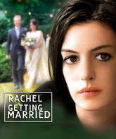 Рэйчел выходит замуж / Rachel Getting Married (2008)