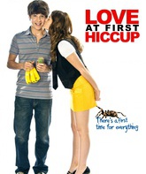 ПоцелуйчИК / Love at First Hiccup (2009)