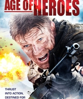 Эпоха героев / Age of Heroes (2011)