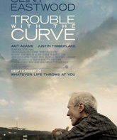 Крученый мяч / Trouble with the Curve (2012)