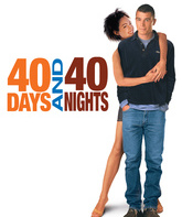 40 дней и 40 ночей / 40 Days and 40 Nights (2002)