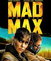 Безумный Макс: Дорога ярости / Mad Max: Fury Road (2015)