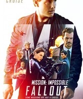 Миссия невыполнима: Последствия / Mission: Impossible - Fallout (2018)