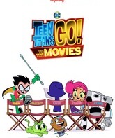 Юные титаны, вперед! / Teen Titans Go! To the Movies (2018)