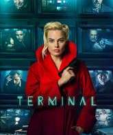 Конченая / Terminal (2018)