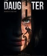 Дочь / The Daughter (2024)